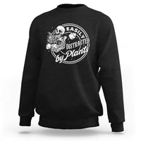 Easily Distracted By Plants Skeleton Sweatshirt Funny Gardener Plant Lover - Wonder Print Shop