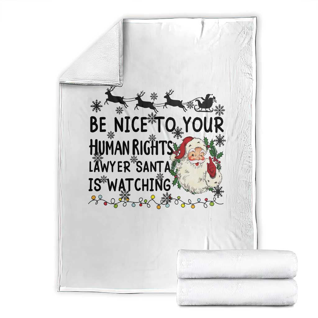 Funny Human Rights Lawyer Christmas Santa Is Watching Gift Throw Blanket - Wonder Print Shop