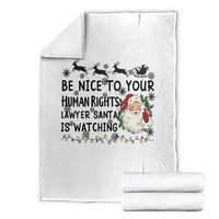 Funny Human Rights Lawyer Christmas Santa Is Watching Gift Throw Blanket - Wonder Print Shop