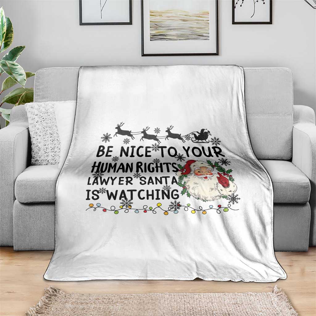 Funny Human Rights Lawyer Christmas Santa Is Watching Gift Throw Blanket - Wonder Print Shop