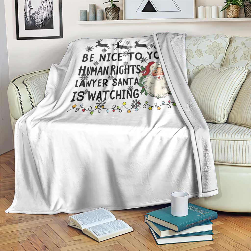 Funny Human Rights Lawyer Christmas Santa Is Watching Gift Throw Blanket - Wonder Print Shop