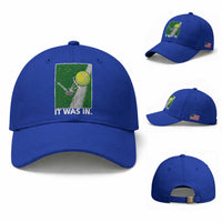 Funny Tennis Quote Baseball Cap It Was In