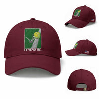 Funny Tennis Quote Baseball Cap It Was In