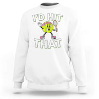 Funny Tennis Quote Sweatshirt Id Hit That - Wonder Print Shop