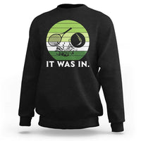 Funny Tennis Game Gift Sweatshirt It Was In - Wonder Print Shop
