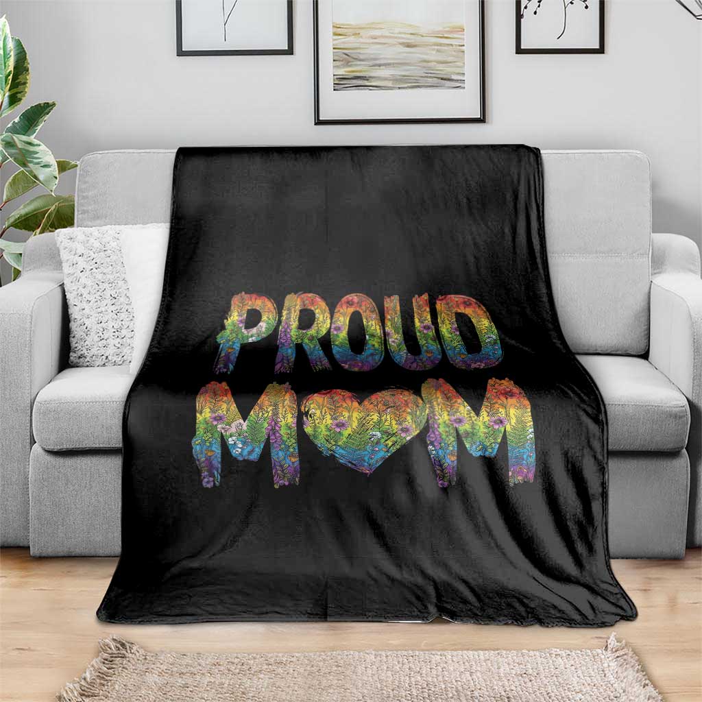 Proud Mom LGBTQ Human Rights Support Throw Blanket