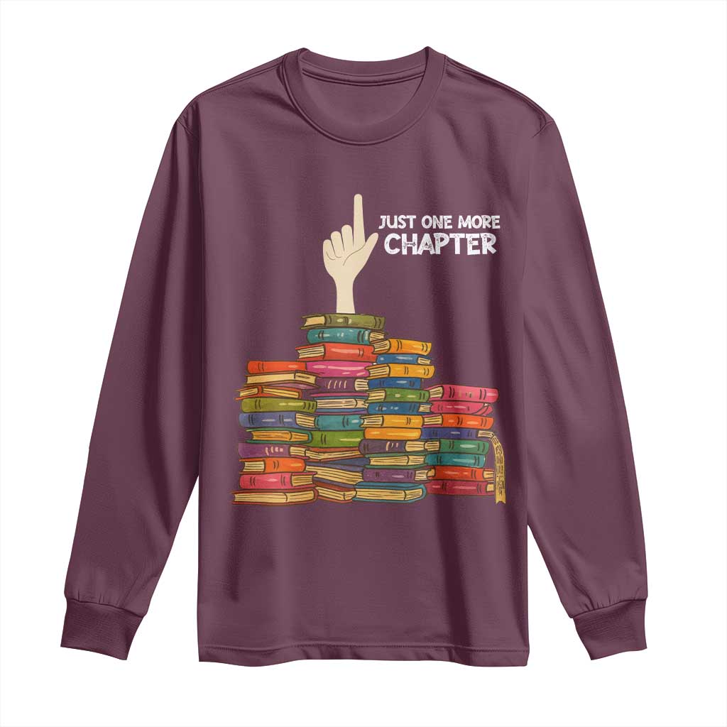 Just One More Chapter Long Sleeve Shirt Funny Book Lover - Wonder Print Shop