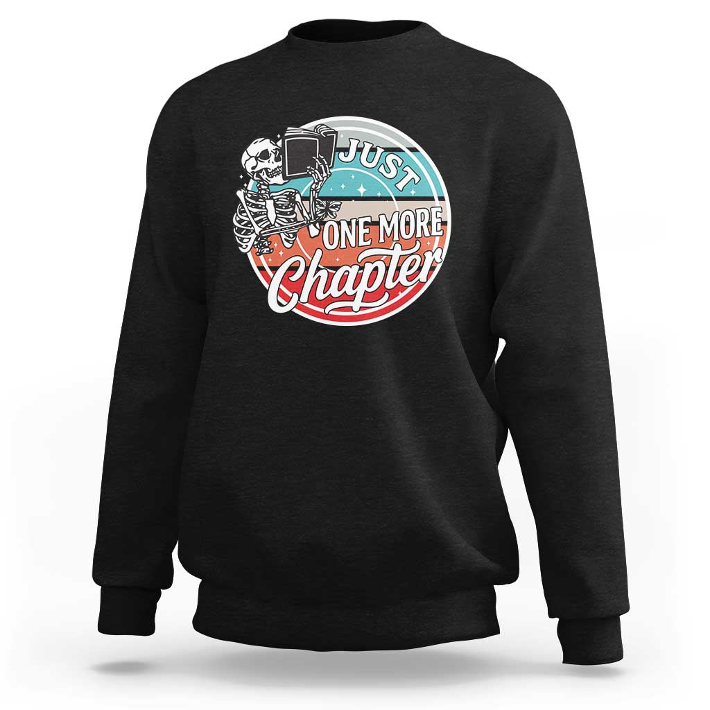 Just One More Chapter Sweatshirt Funny Skeleton Reading Book - Wonder Print Shop