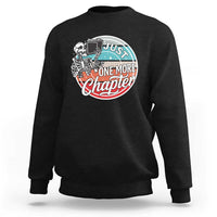 Just One More Chapter Sweatshirt Funny Skeleton Reading Book - Wonder Print Shop