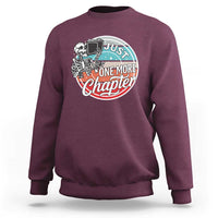 Just One More Chapter Sweatshirt Funny Skeleton Reading Book - Wonder Print Shop