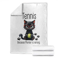 Funny Tennis Cat Gift Throw Blanket Because Murder Is Wrong - Wonder Print Shop