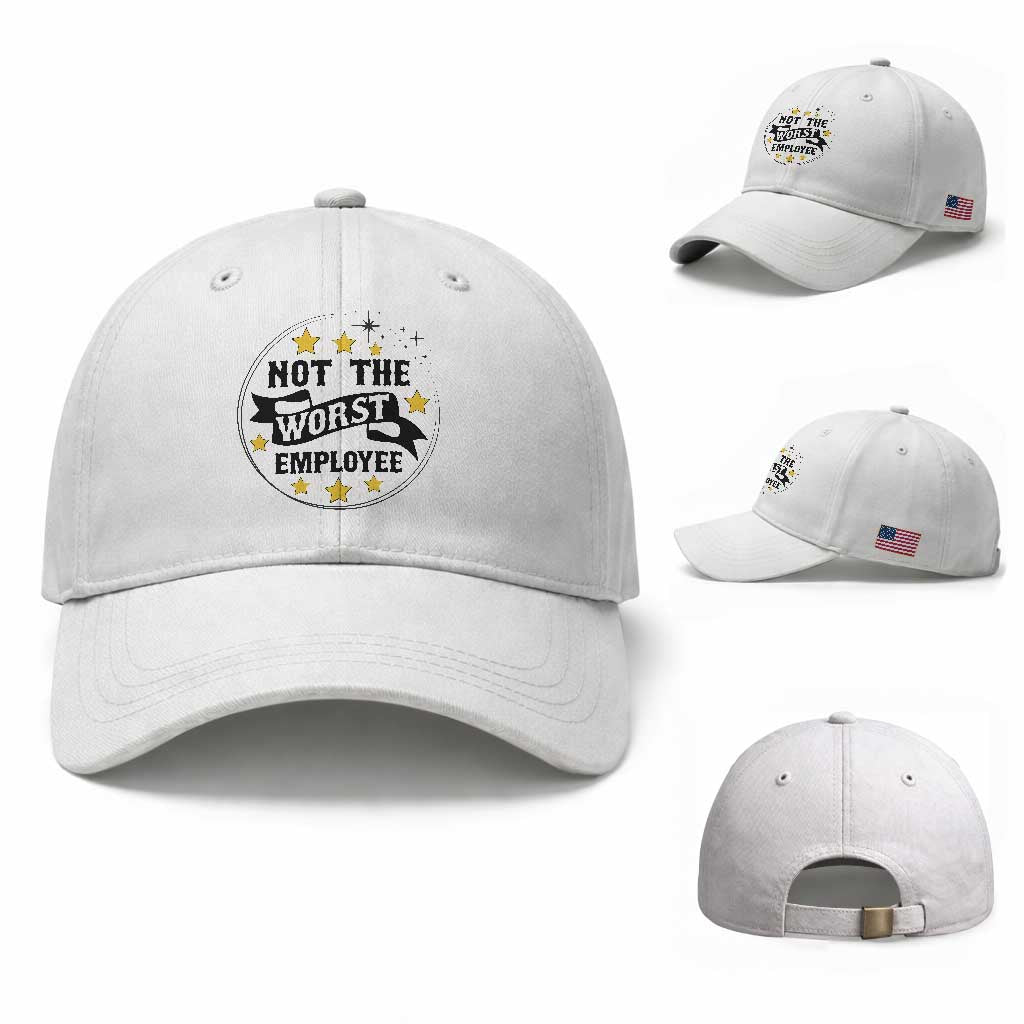 Not The Worst Employee Baseball Cap Funny Work Office Quote