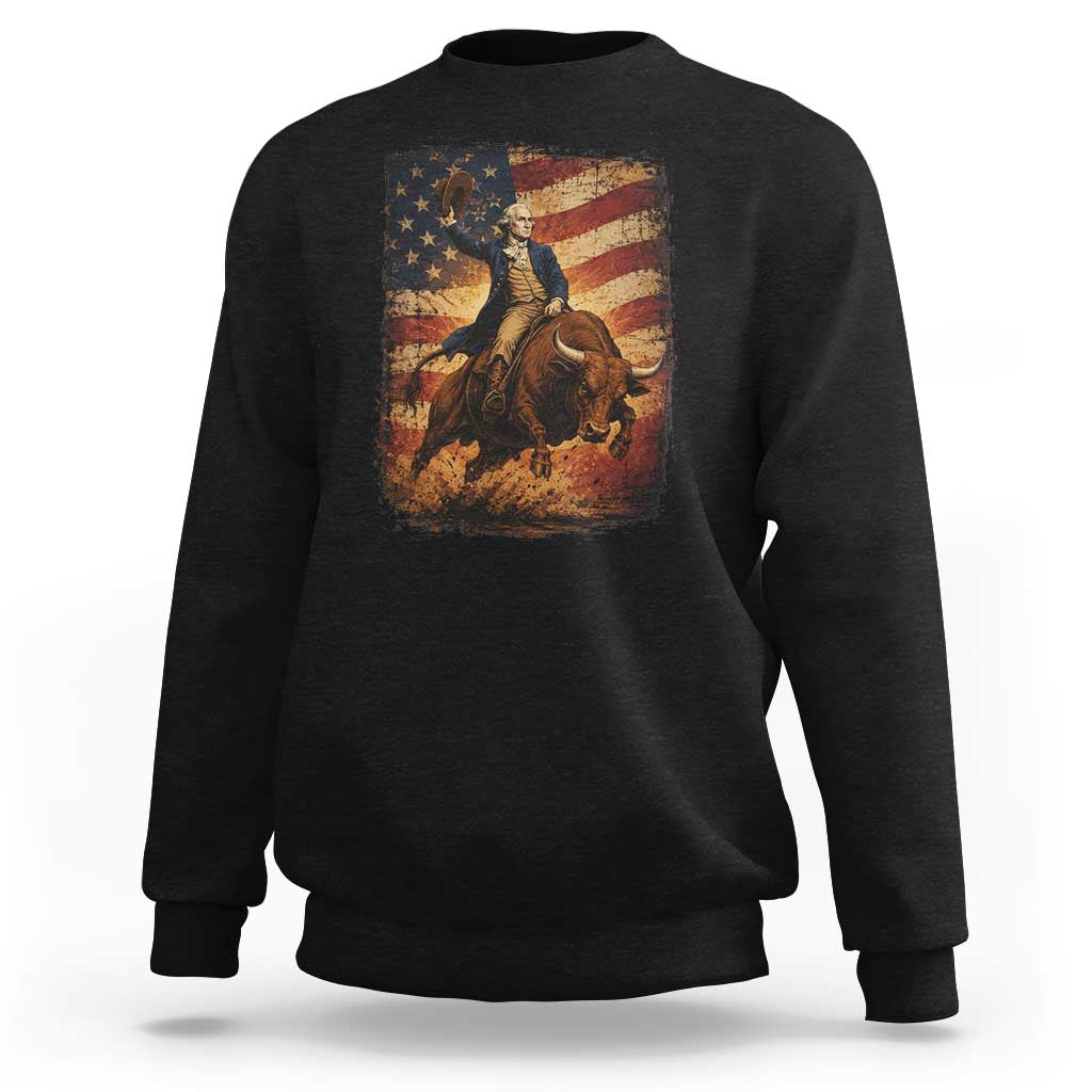 George Washington Bull Rider Sweatshirt Vintage Patriotic Cowboy USA Flag Rodeo Gift