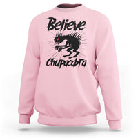 Urban Legends And Mystery Gift Sweatshirt Believe Chupacabra - Wonder Print Shop