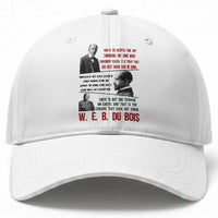 W E B Du Bois Education And Human Development Quote Baseball Cap