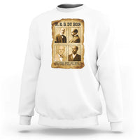 Education Must Teach Life W E B Du Bois Quote Sweatshirt