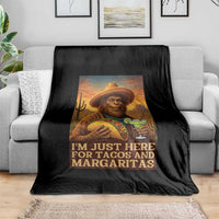 Funny El Squatcho Cinco De Mayo Throw Blanket Just Here For Tacos And Margaritas