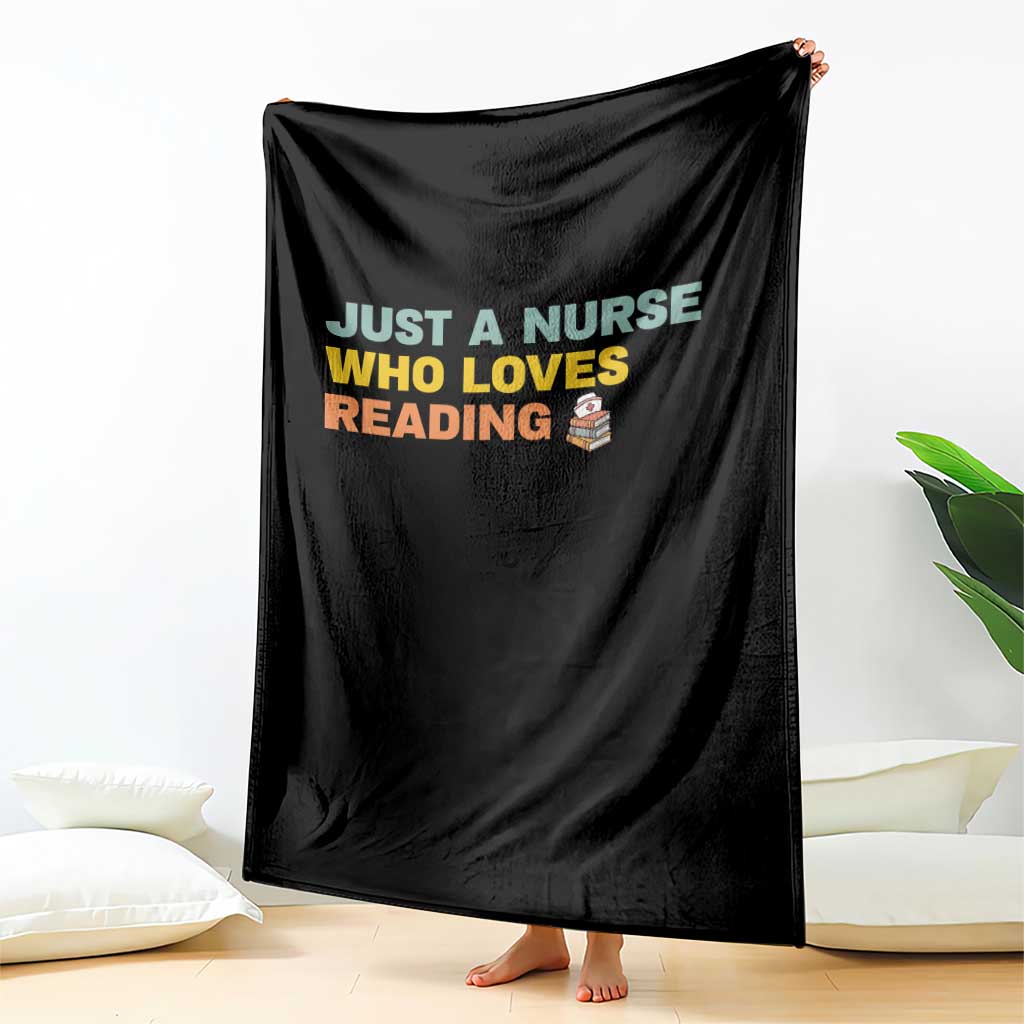 Just A Nurse Who Loves Reading Throw Blanket Bookish Nurse Gift
