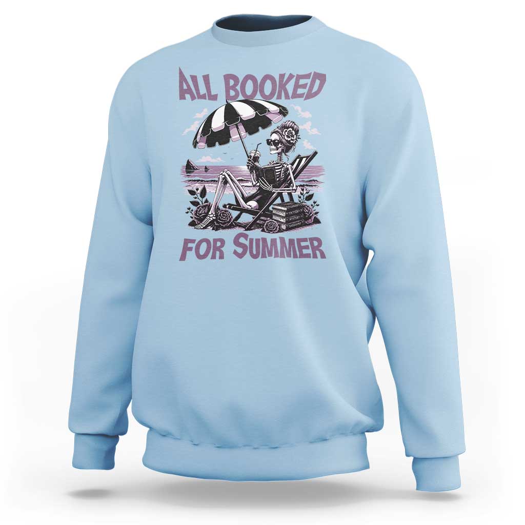 Funny Skeleton Reading At The Beach Sweatshirt All Booked For Summer