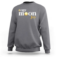 Copy Moon Joy Statement Full Moon Sweatshirt Space Exploration Lunar Journey 2026