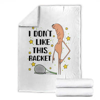 Funny Marcus The Worm Tennis Lover Throw Blanket I Do Not Like This Racket - Wonder Print Shop