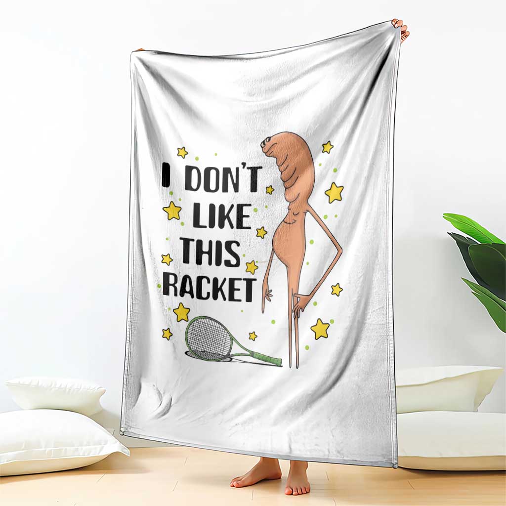 Funny Marcus The Worm Tennis Lover Throw Blanket I Do Not Like This Racket - Wonder Print Shop