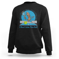 I Do Not Like This Ball Sweatshirt Funny Marcus The Worm Tennis Meme - Wonder Print Shop
