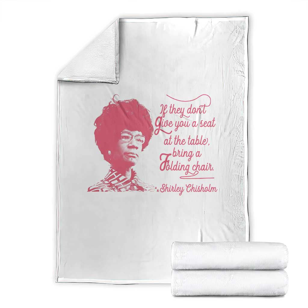 Shirley Chisholm Throw Blanket Bring A Folding Chair Quote