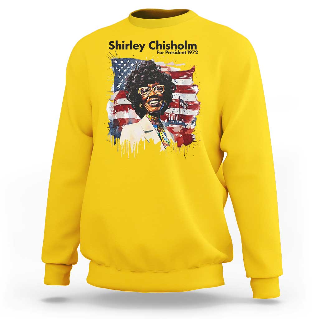 Shirley Chisholm For President 1972 With American Flag Sweatshirt