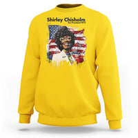 Shirley Chisholm For President 1972 With American Flag Sweatshirt