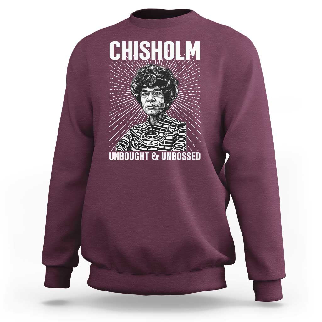 Shirley Chisholm Unbought And Unbossed Feminist Sweatshirt
