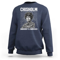 Shirley Chisholm Unbought And Unbossed Feminist Sweatshirt