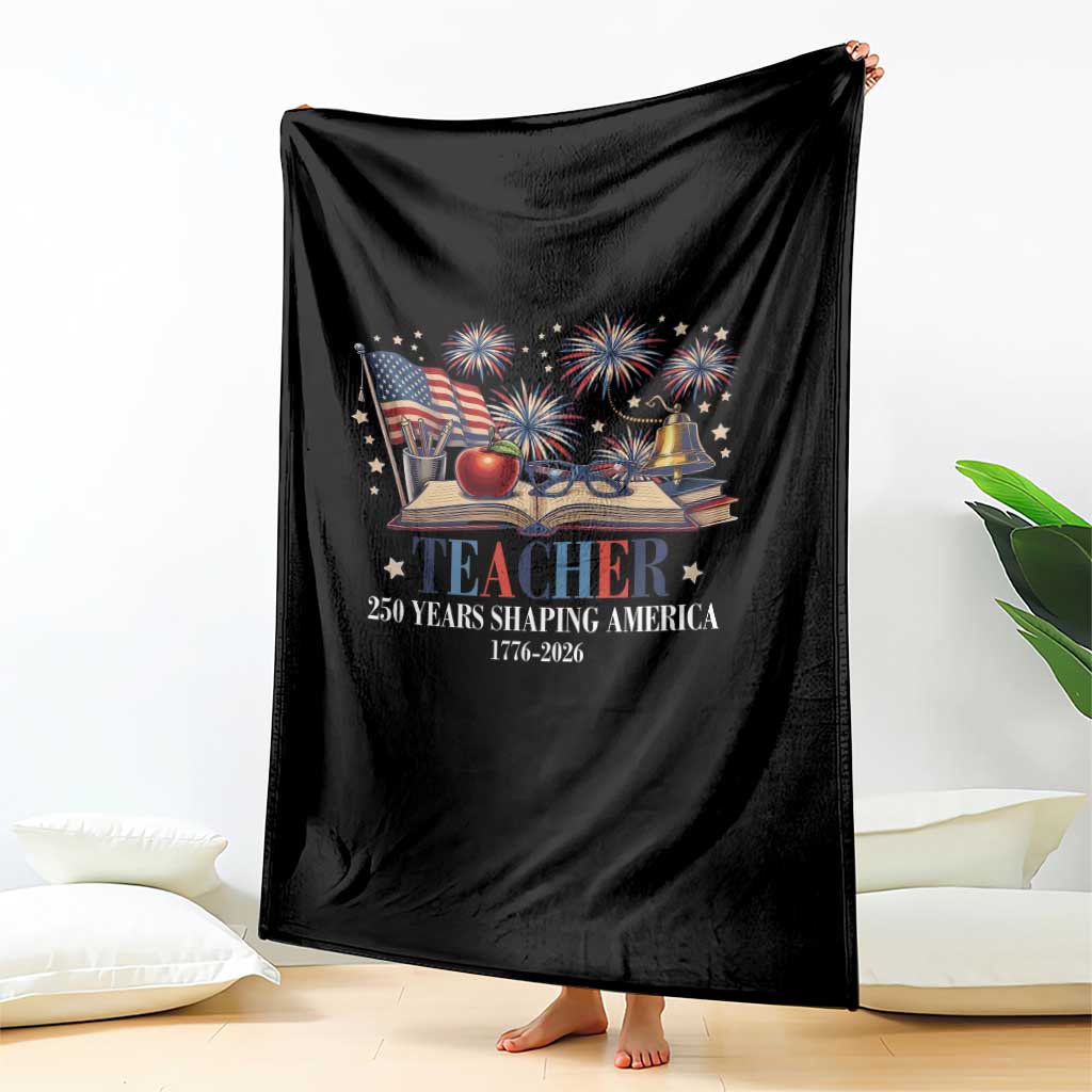 250 Years Shaping America Educator Throw Blanket America 250th Anniversary