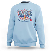 Proud American Teacher 250 Years Sweatshirt Patriotic Educator Gift