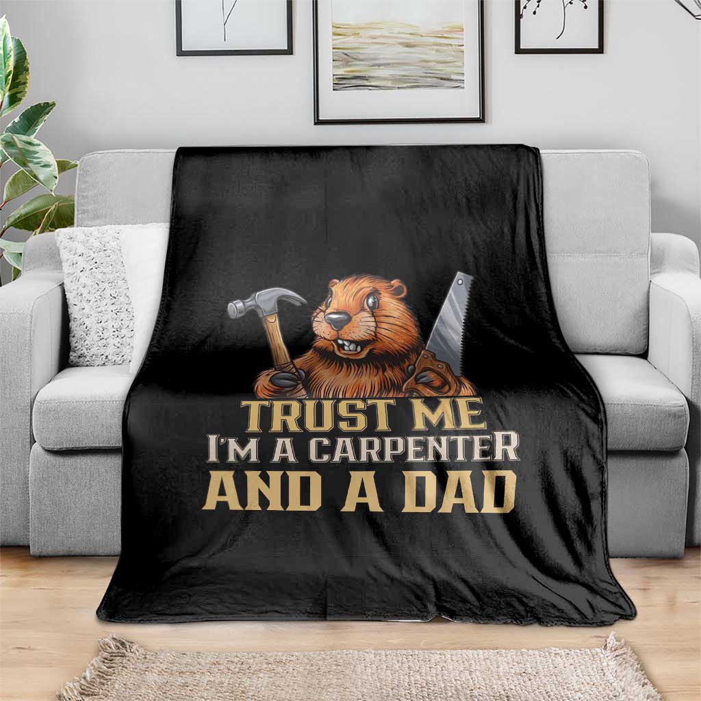 Funny Woodworking Beaver Throw Blanket I Am A Carpenter And A Dad