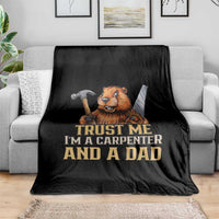 Funny Woodworking Beaver Throw Blanket I Am A Carpenter And A Dad