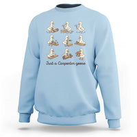 Funny Woodworker Graphic Sweatshirt Just A Carpenter Goose