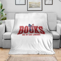 Patriotic Book Lover Gift Throw Blanket Books Are My Love Language