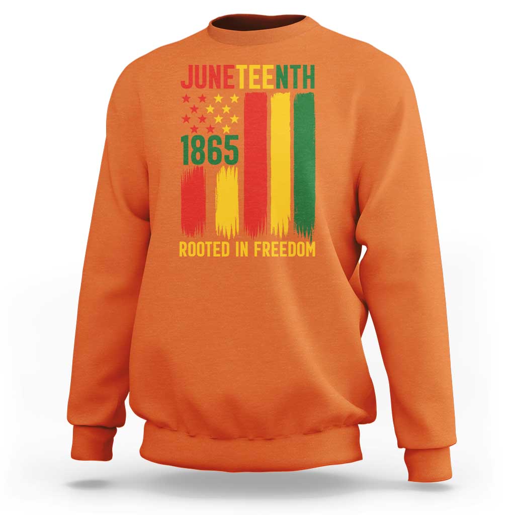 Juneteenth Rooted In Freedom 1865 Sweatshirt African American Pride