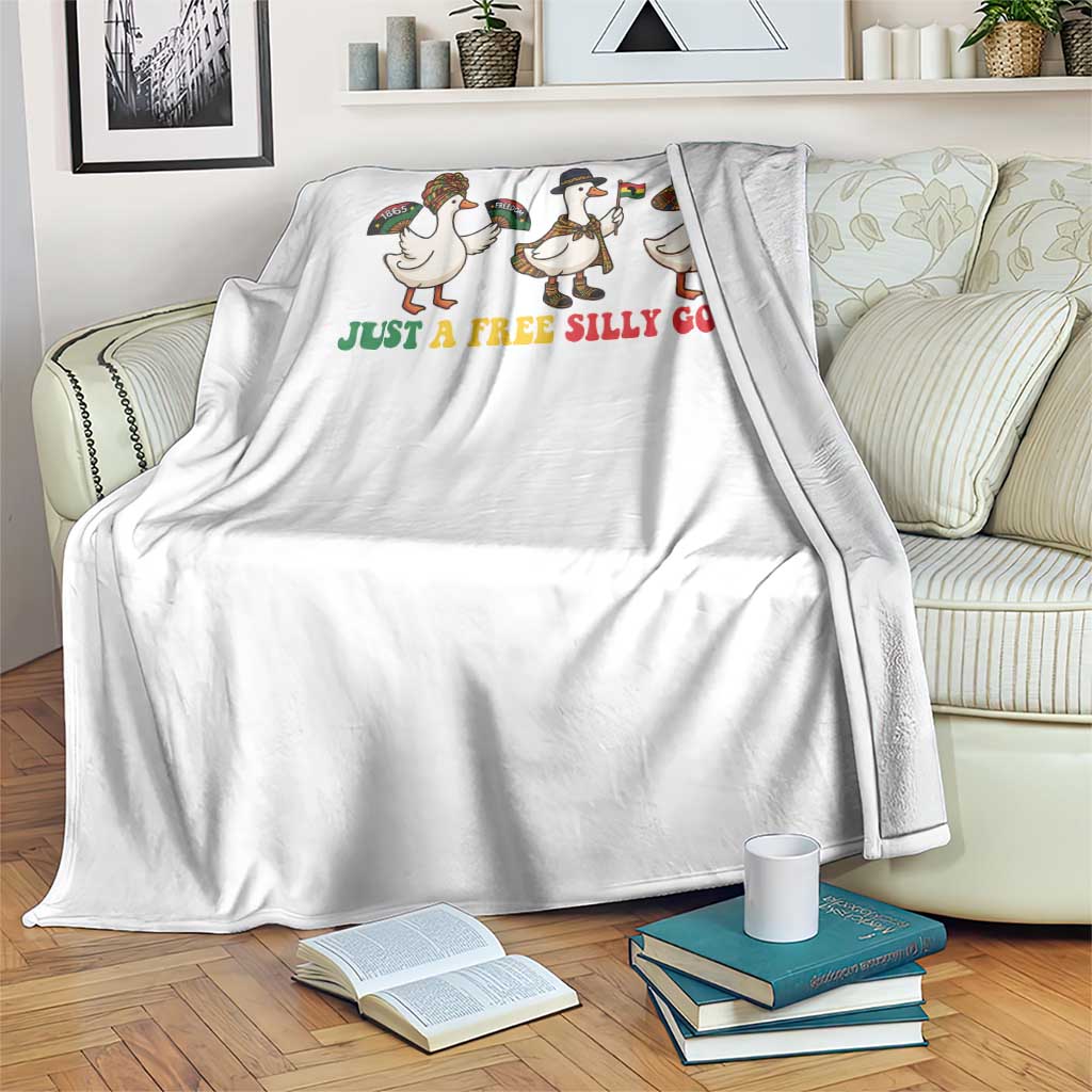 Funny Just A Free Silly Goose Throw Blanket Juneteenth Freedom Day