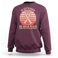 In September We Wear Peach Sweatshirt Endometrial Cancer Awareness Support