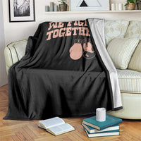 Endometrial Cancer Warrior Throw Blanket We Fight Together Boxing Gift