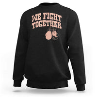 Endometrial Cancer Warrior Sweatshirt We Fight Together Boxing Gift