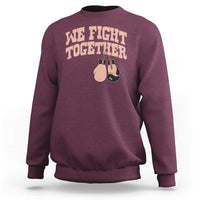 Endometrial Cancer Warrior Sweatshirt We Fight Together Boxing Gift