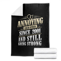 Vintage 25th Wedding Anniversary Throw Blanket Annoying Each Other Since 2001 Still Going Strong