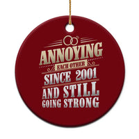 Vintage 25th Wedding Anniversary Ceramic Ornament Annoying Each Other Since 2001 Still Going Strong
