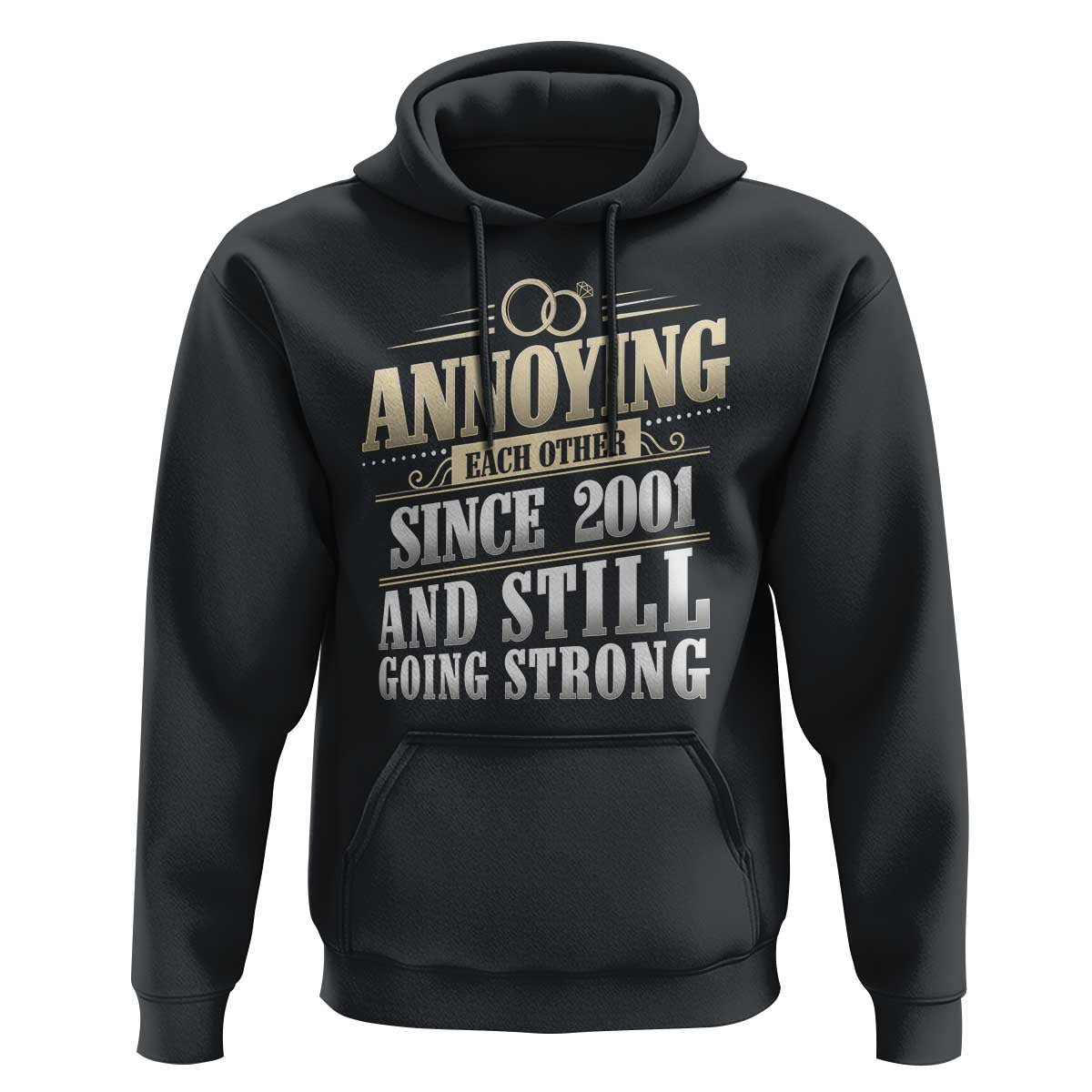 Vintage 25th Wedding Anniversary Hoodie Annoying Each Other Since 2001 Still Going Strong