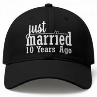 Funny 10th Wedding Anniversary Baseball Cap Just Married 10 Years Ago