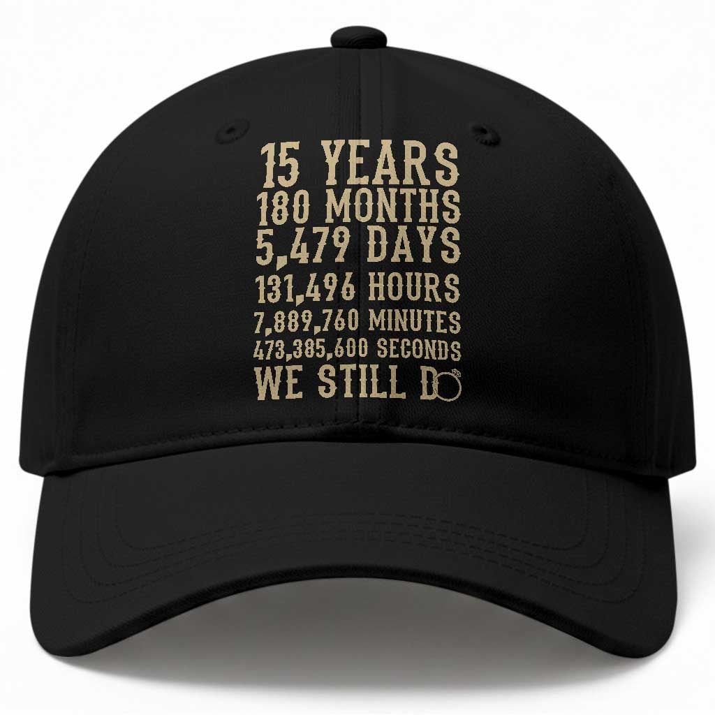 Vintage 15th Wedding Anniversary Milestone Baseball Cap 15 Years We Still Do