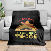 Funny Cinco De Mayo Taco Throw Blanket Just Here For The Tacos